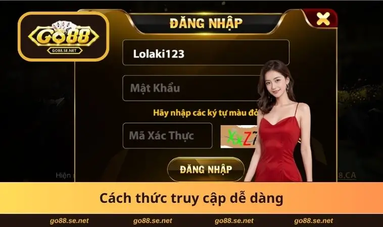 Cách thức truy cập dễ dàng